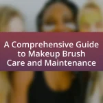 A Comprehensive Guide to Makeup Brush Care and Maintenance