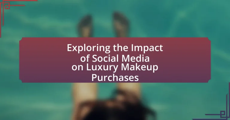 Exploring the Impact of Social Media on Luxury Makeup Purchases