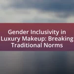 Gender Inclusivity in Luxury Makeup: Breaking Traditional Norms