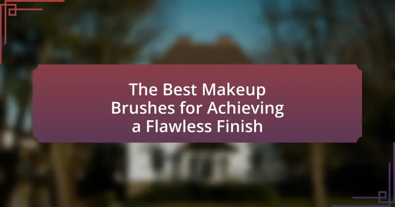The Best Makeup Brushes for Achieving a Flawless Finish