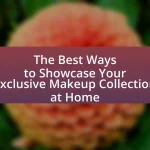 The Best Ways to Showcase Your Exclusive Makeup Collection at Home