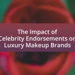 The Impact of Celebrity Endorsements on Luxury Makeup Brands