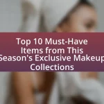 Top 10 Must-Have Items from This Season’s Exclusive Makeup Collections